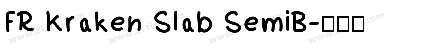FR Kraken Slab SemiB字体转换